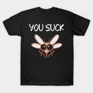 You Suck T-Shirt